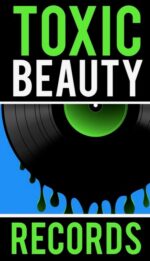 Toxic Beauty Records & Poster Gallery