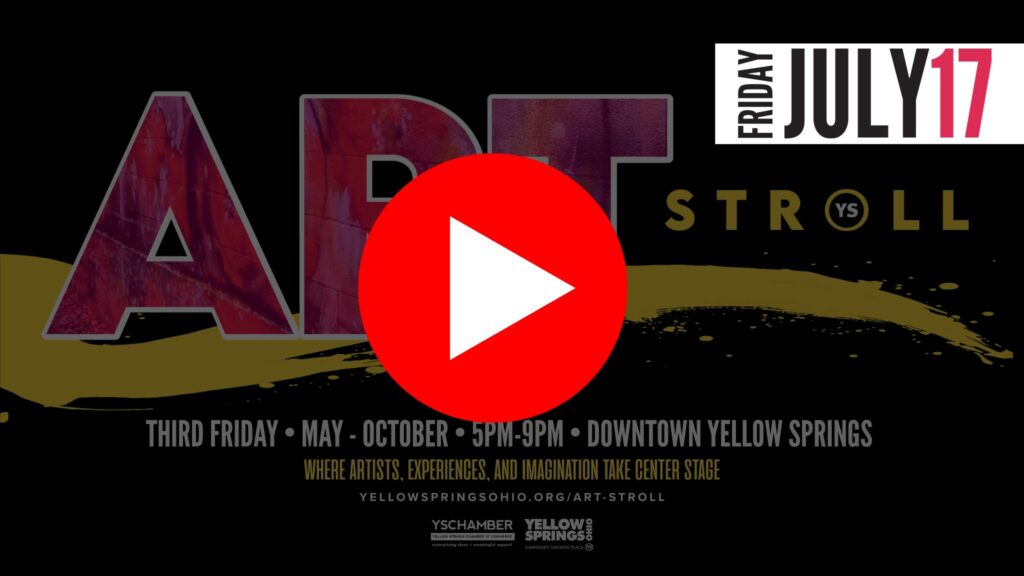 YS Art Stroll-July 5 Art Stroll July 17 Yellow Springs