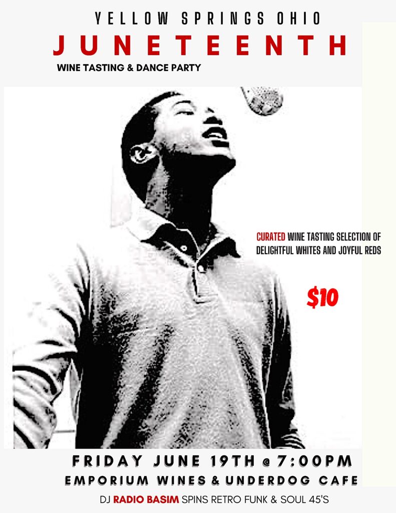Yellow Springs Juneteenth Wine Tasting & Dance Party featuring DJ Radio Basim 2 Juneteenth Dance Party Emporium Wines
